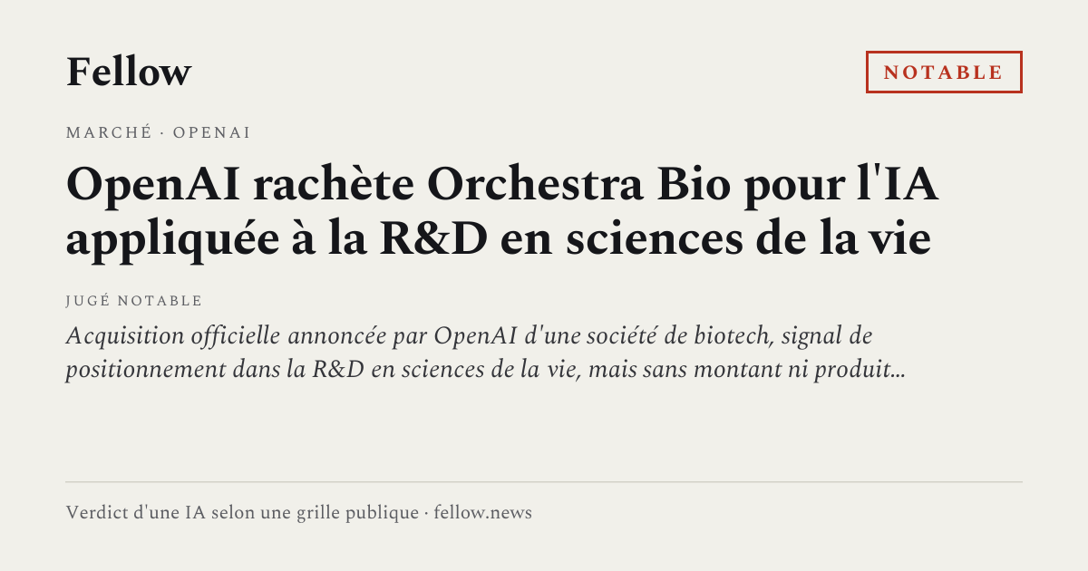 OpenAI rachète Orchestra Bio pour l'IA appliquée à la R&D en sciences ...